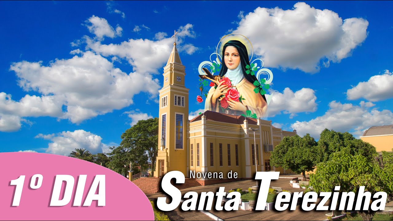 Novena de Santa Terezinha - Pe. Luciano Enes - 1º DIA